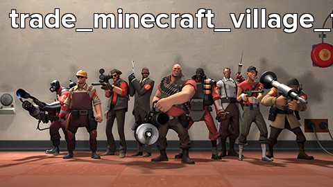 trade_minecraft_village_f23