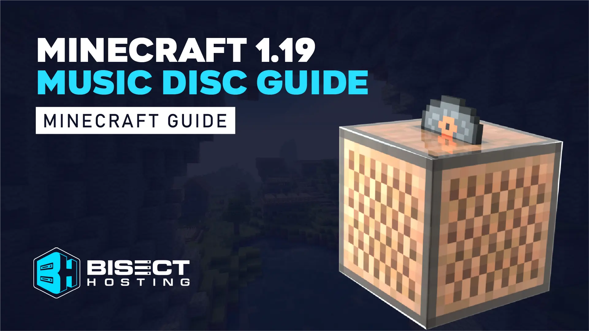 Minecraft 1.19 Music Disc Guide