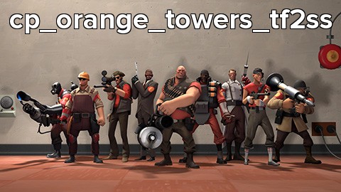 cp_orange_towers_tf2ss