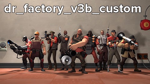 dr_factory_v3b_custom