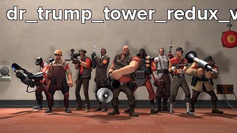 dr_trump_tower_redux_v2b