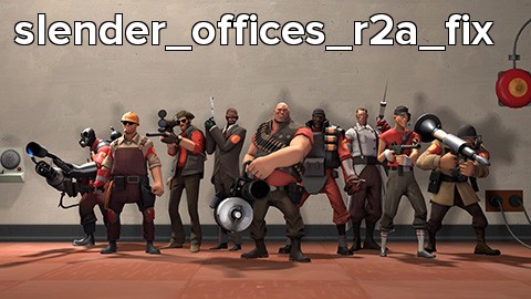 slender_offices_r2a_fix