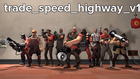 trade_speed_highway_v1