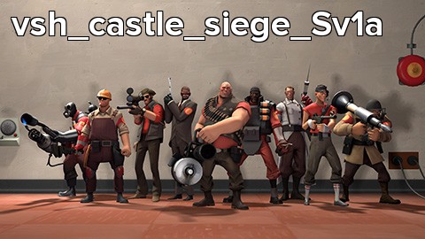 vsh_castle_siege_Sv1a