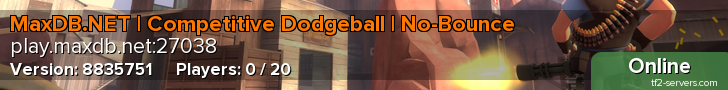 MaxDB.NET | Competitive Dodgeball | No-Bounce