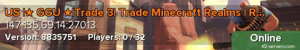 US |★ GGU ★|Trade 3| Trade Minecraft Realms | RTD