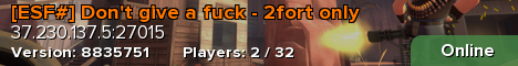 [ESF#] Don't give a fuck - 2fort only
